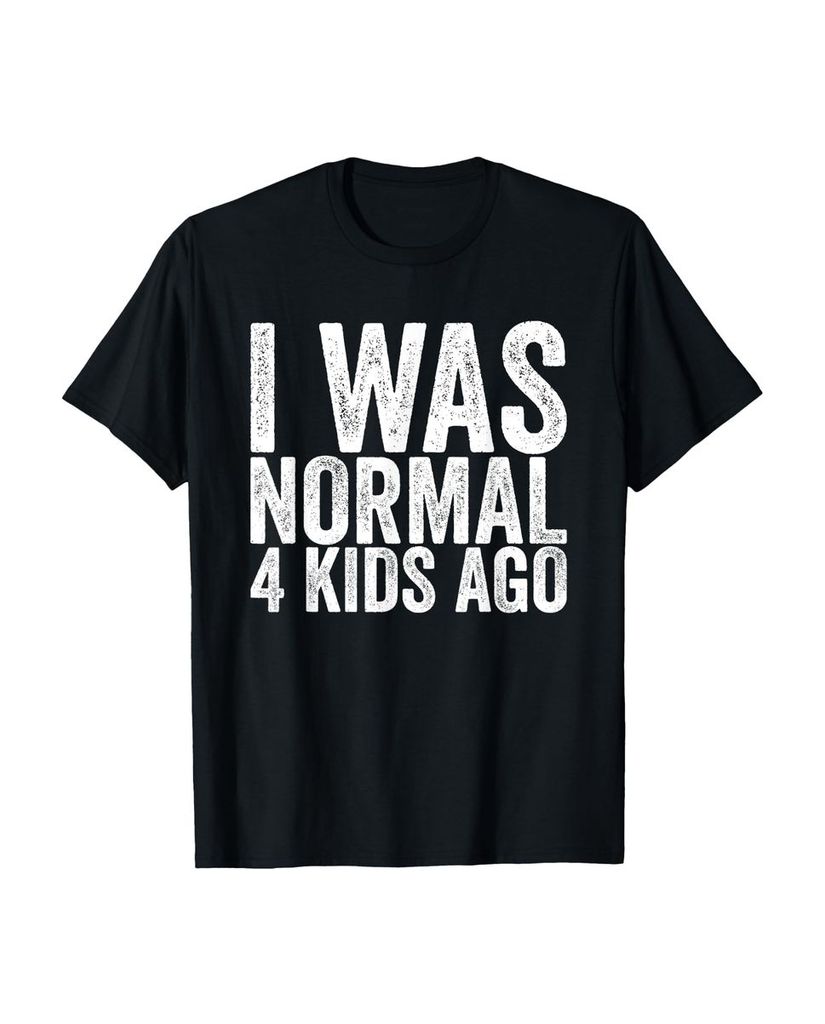Lustiger T-Shirt „Ich war normal vor 4 Kindern Lustig“ | lustige-tshirts.de