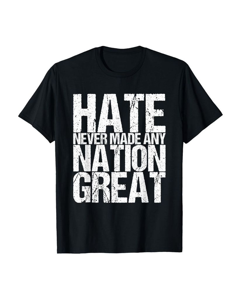 Lustiger T-Shirt „Hass hat nie eine Nation großartig“ | lustige-tshirts.de