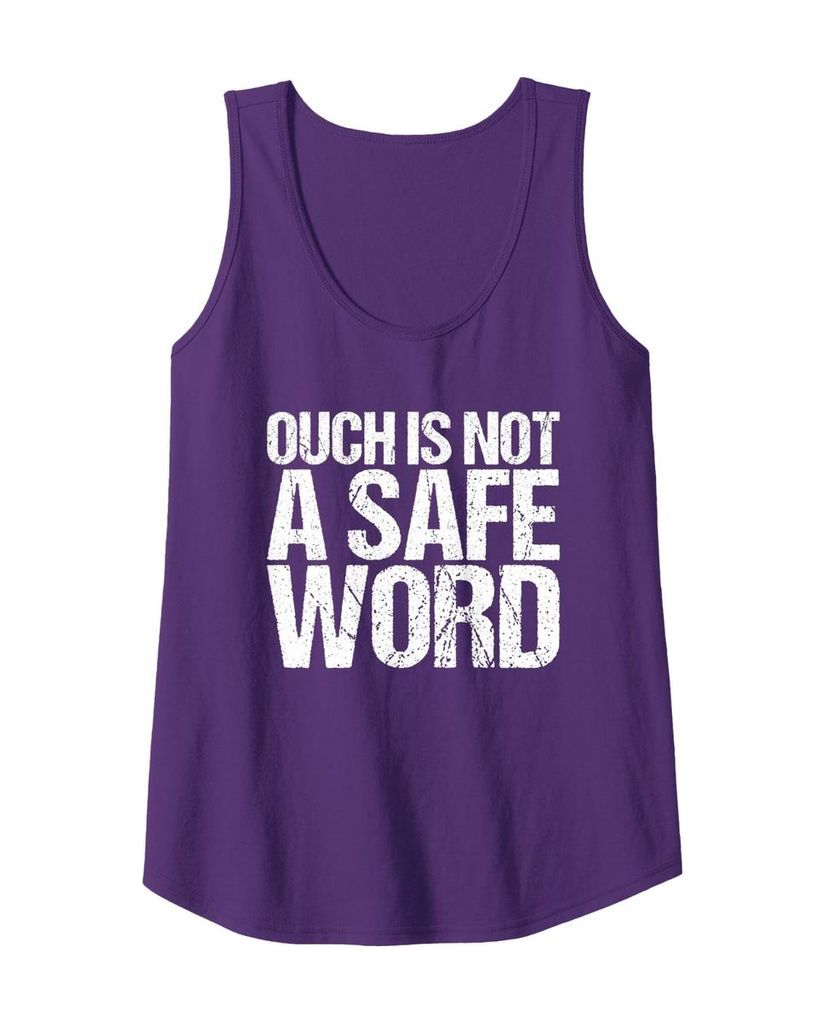 Witziges Tanktop „Ouch is not a safe word“ – Ansicht 12
