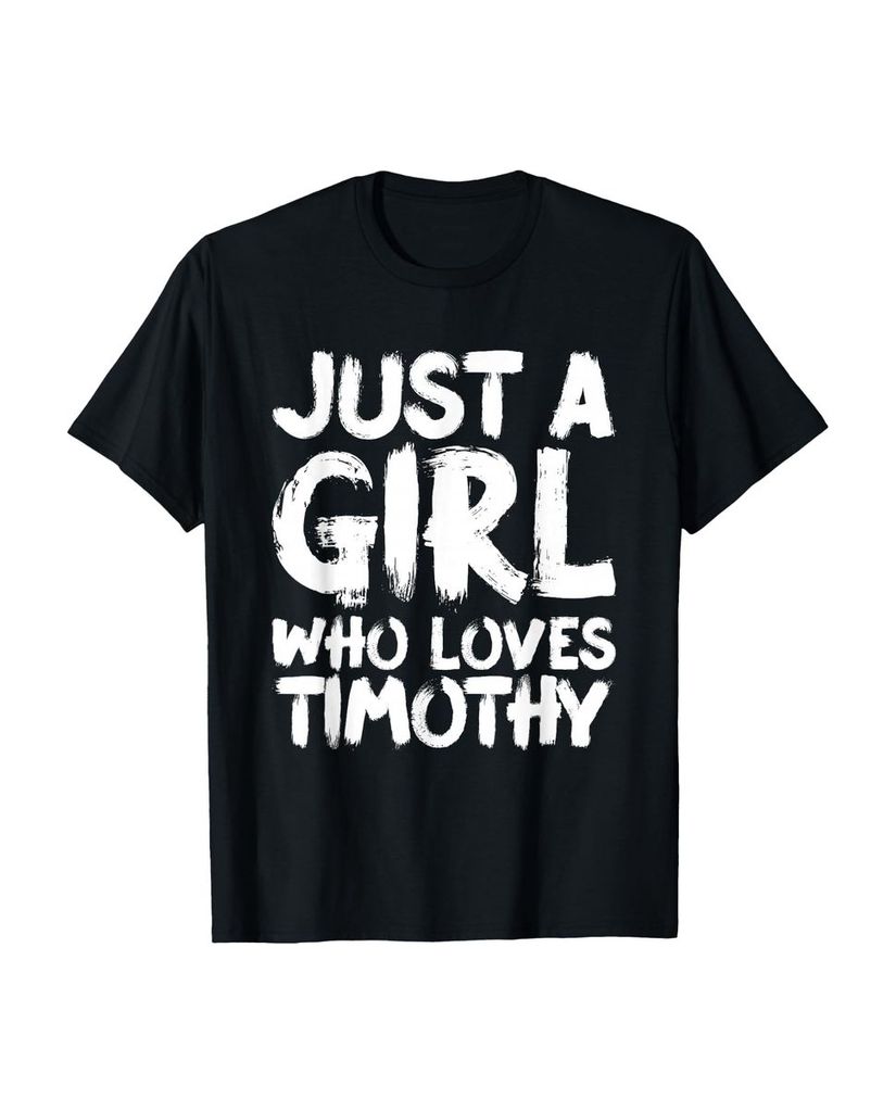Lustiger T-Shirt „Nur ein Mädchen, das Timothy liebt“ | lustige-tshirts.de