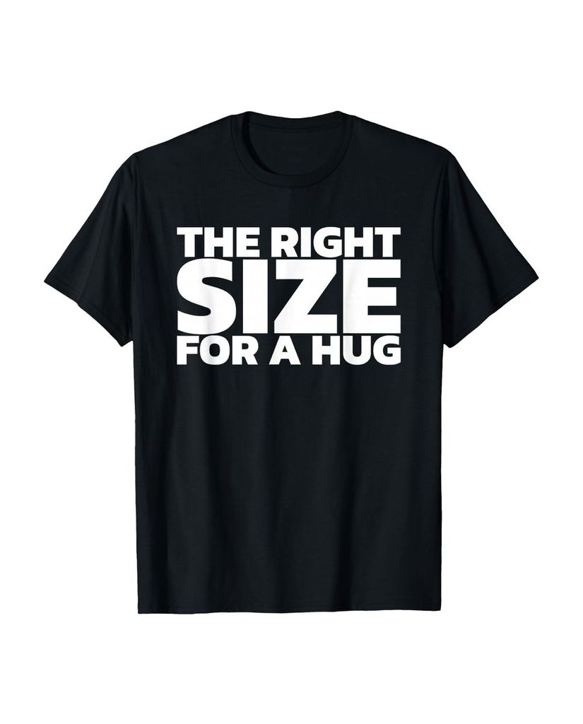 Lustiger T-Shirt „Die richtige Größe für eine Umarmung“ | lustige-tshirts.de