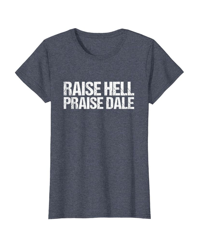Witziges Geburtstags T-Shirt „Raise Hell Praise Dale“ – Ansicht 10