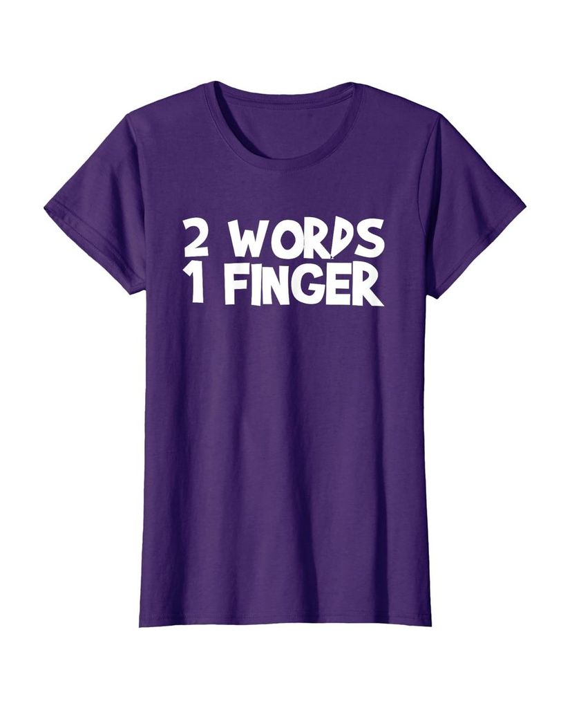 Witziges Geburtstags T-Shirt „2 Words 1 Finger“ – Ansicht 36