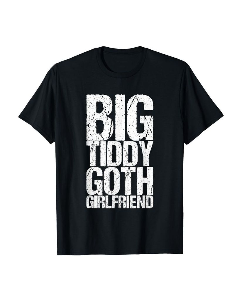 Lustiger T-Shirt „Große Tiddy Goth Freundin“ | lustige-tshirts.de