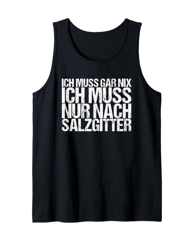 Lustiger Tank Top „Ich Muss Gar Nix Ich Muss Nur Nach“ | lustige-tshirts.de