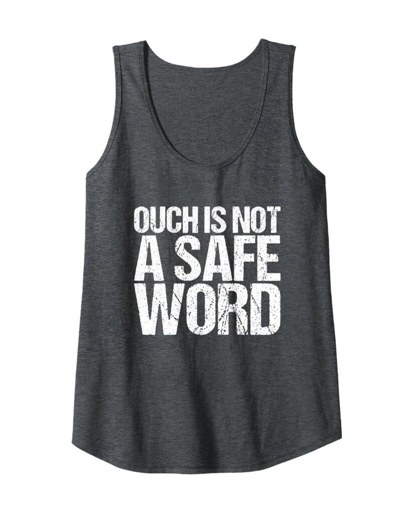 Witziges Tanktop „Ouch is not a safe word“ – Ansicht 4