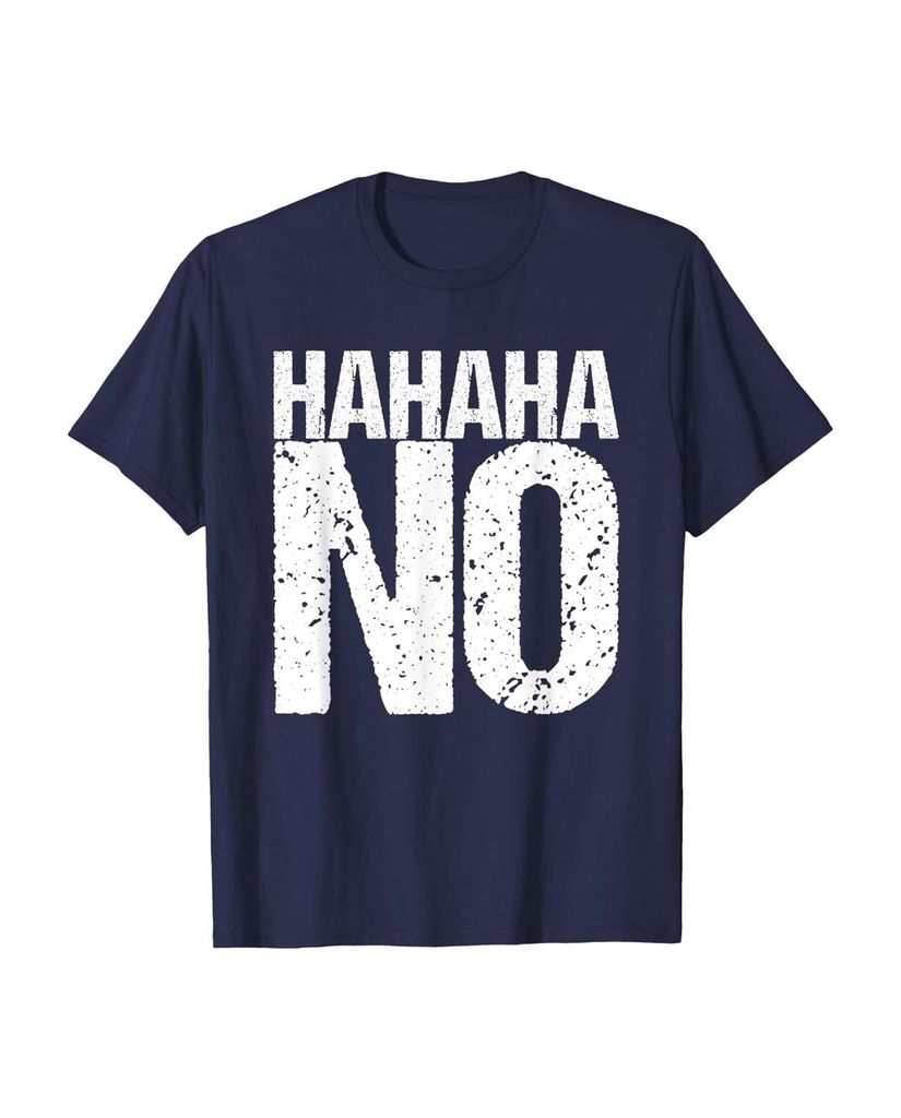 Lustiges Geburtstags T-Shirt „Hahaha No“ – Ansicht 10