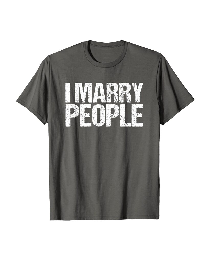 Lustiges Geburtstags T-Shirt „I Marry People“ – Ansicht 3