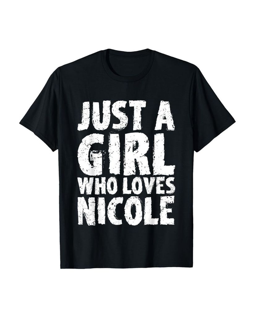 Lustiger T-Shirt „Nur ein Mädchen, das Nicole liebt“ | lustige-tshirts.de