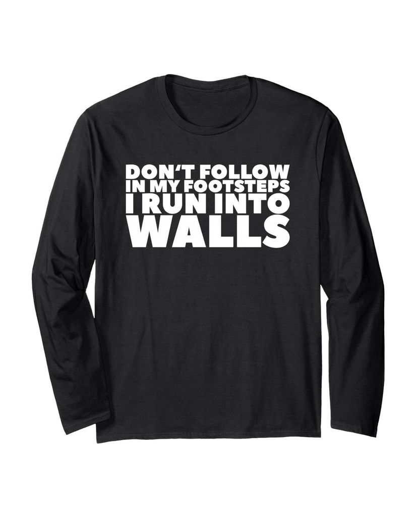 Lustiger Langarmshirt „Tritt nicht in meine Fußstapfen Ich“ | lustige-tshirts.de