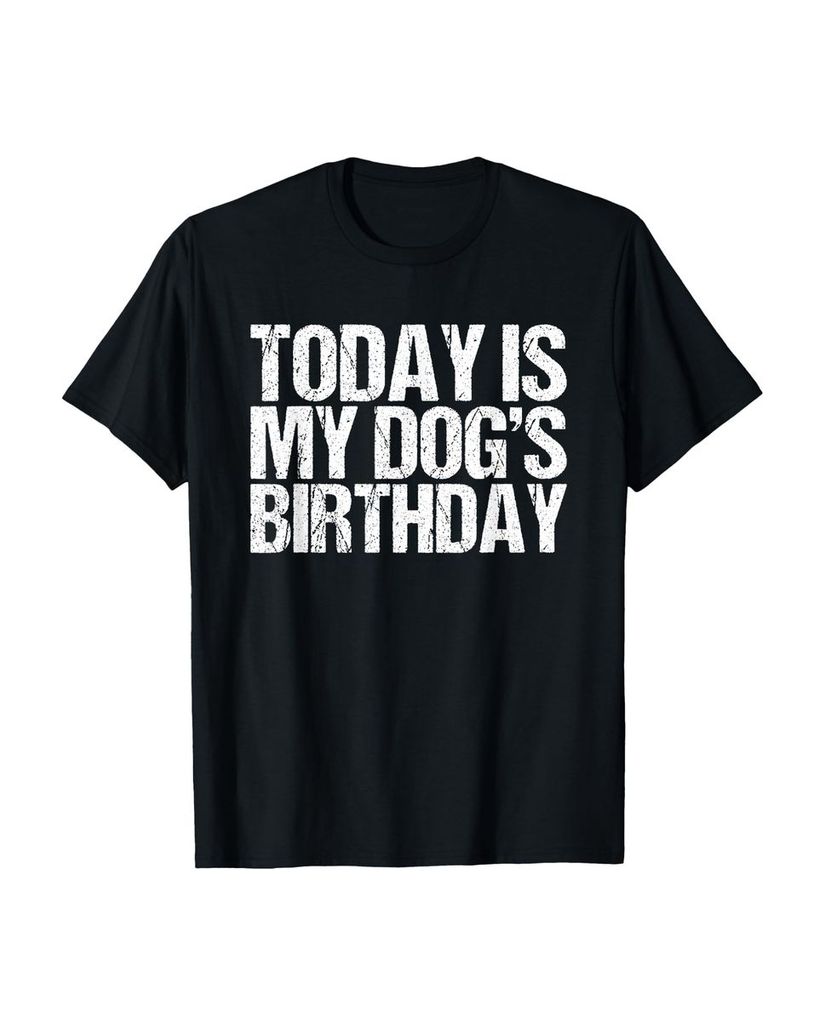 Lustiger T-Shirt „Today Is My Dog 's Birthday“ | lustige-tshirts.de