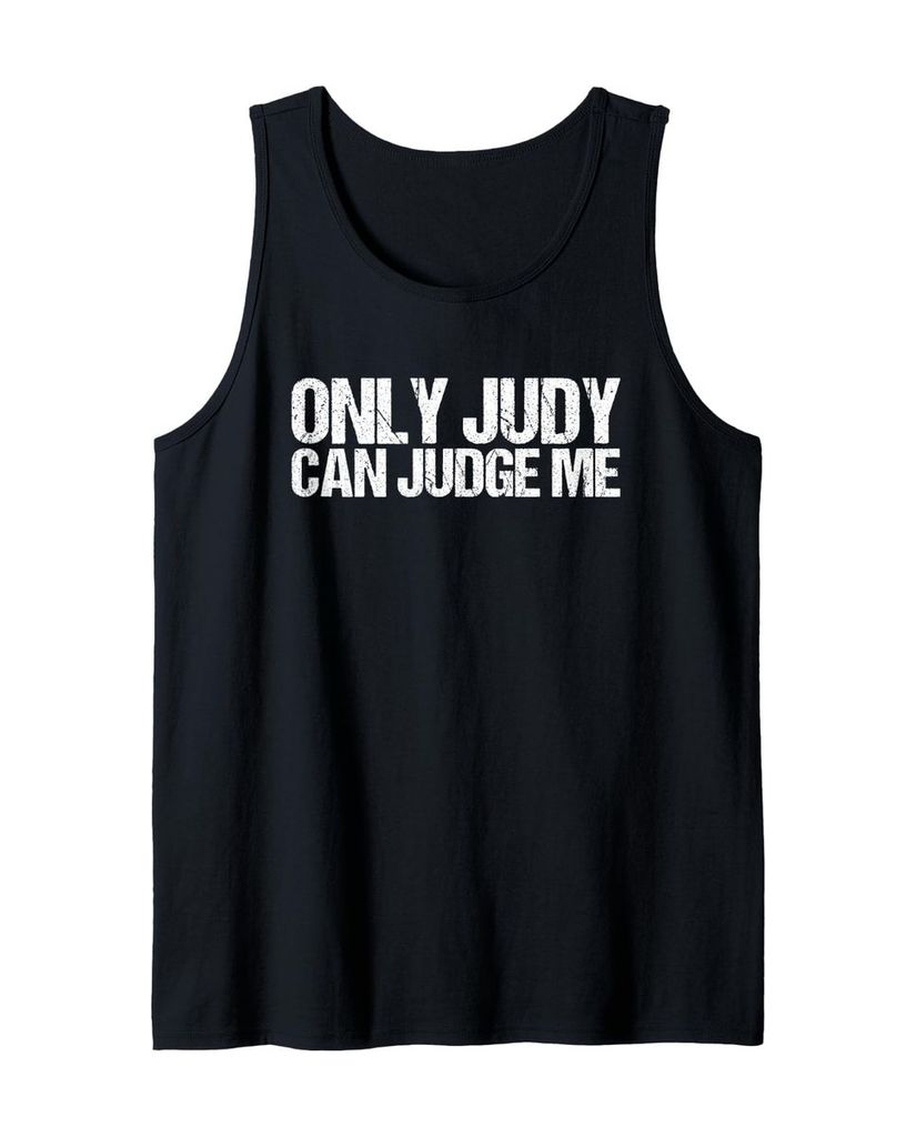 Lustiger Tank Top „Only Judy Can Judge Me“ | lustige-tshirts.de