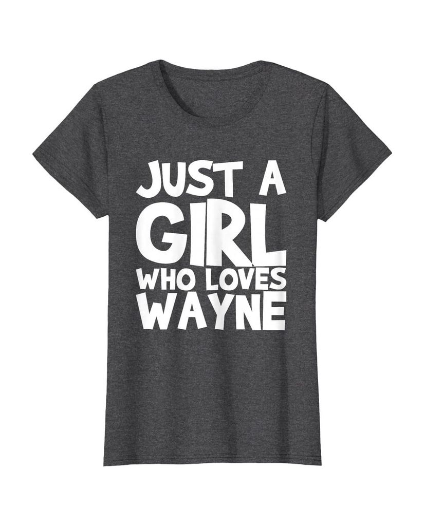 Sag einfach, wen du liebst: T-Shirt „Nur ein Mädchen das Wayne liebt“ – Ansicht 13