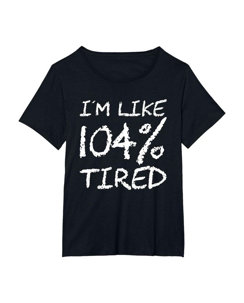 T-Shirt „Ich bin zu 104% müde“ – ein Motiv mit Pointe – Ansicht 3