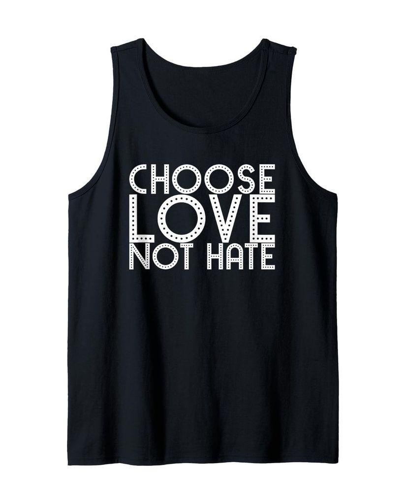 Lustiger Tank Top „Wähle Liebe statt Hass“ | lustige-tshirts.de
