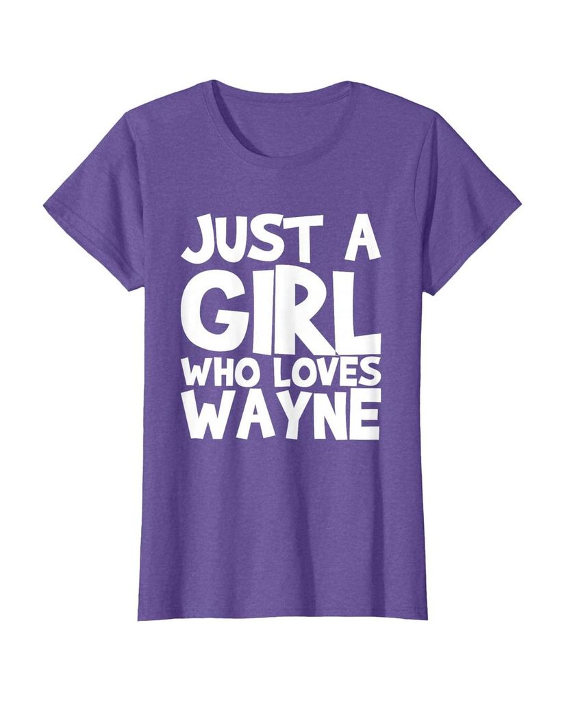 Sag einfach, wen du liebst: T-Shirt „Nur ein Mädchen das Wayne liebt“ – Ansicht 15