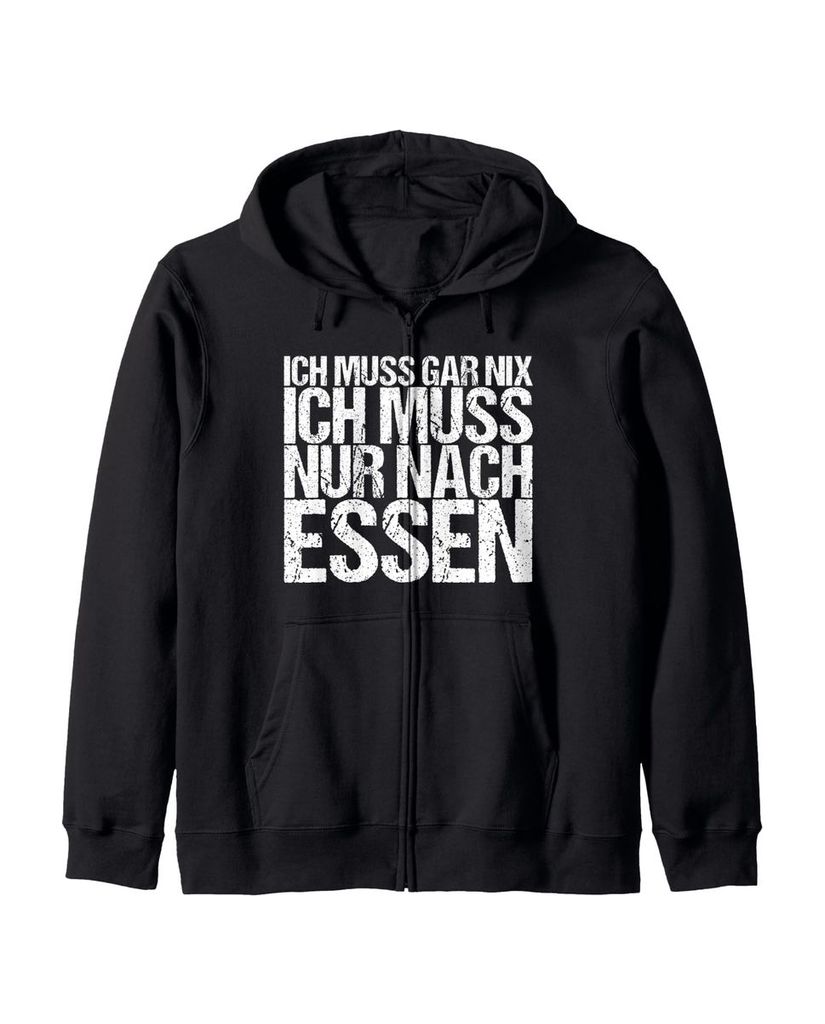Lustiger Kapuzenjacke „Ich Muss Gar Nix Ich Muss Nur Nach Essen“ | lustige-tshirts.de
