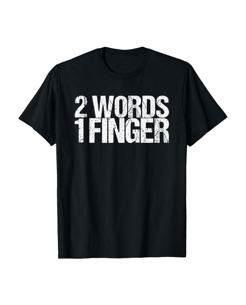 Lustiger T-Shirt „2 Wörter 1 Finger“ | lustige-tshirts.de
