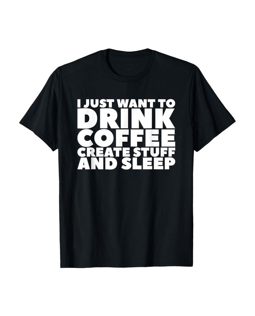 Lustiger T-Shirt „Ich will nur Kaffee trinken, Sachen“ | lustige-tshirts.de