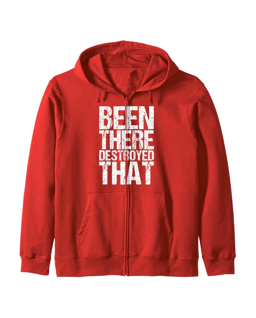 Sweatjacke „Been There Destroyed That“ für Sportler – Ansicht 3