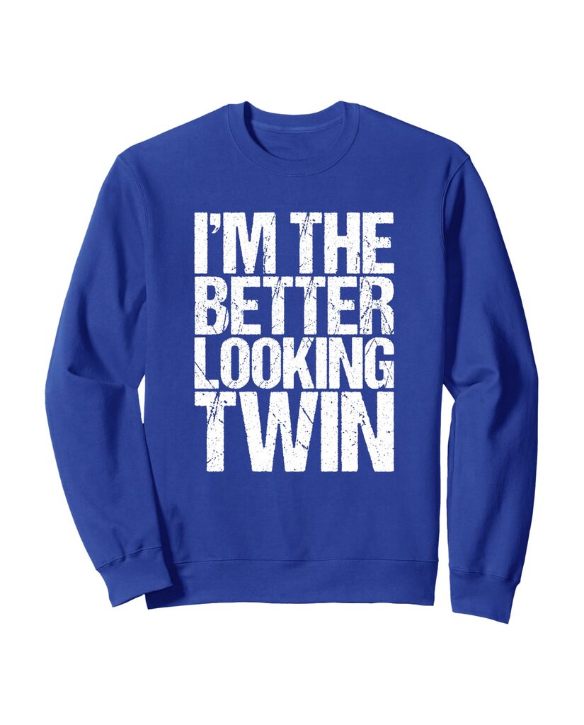 Lustiges Sweatshirt „I'm The Better Looking Twin“ – Ansicht 4
