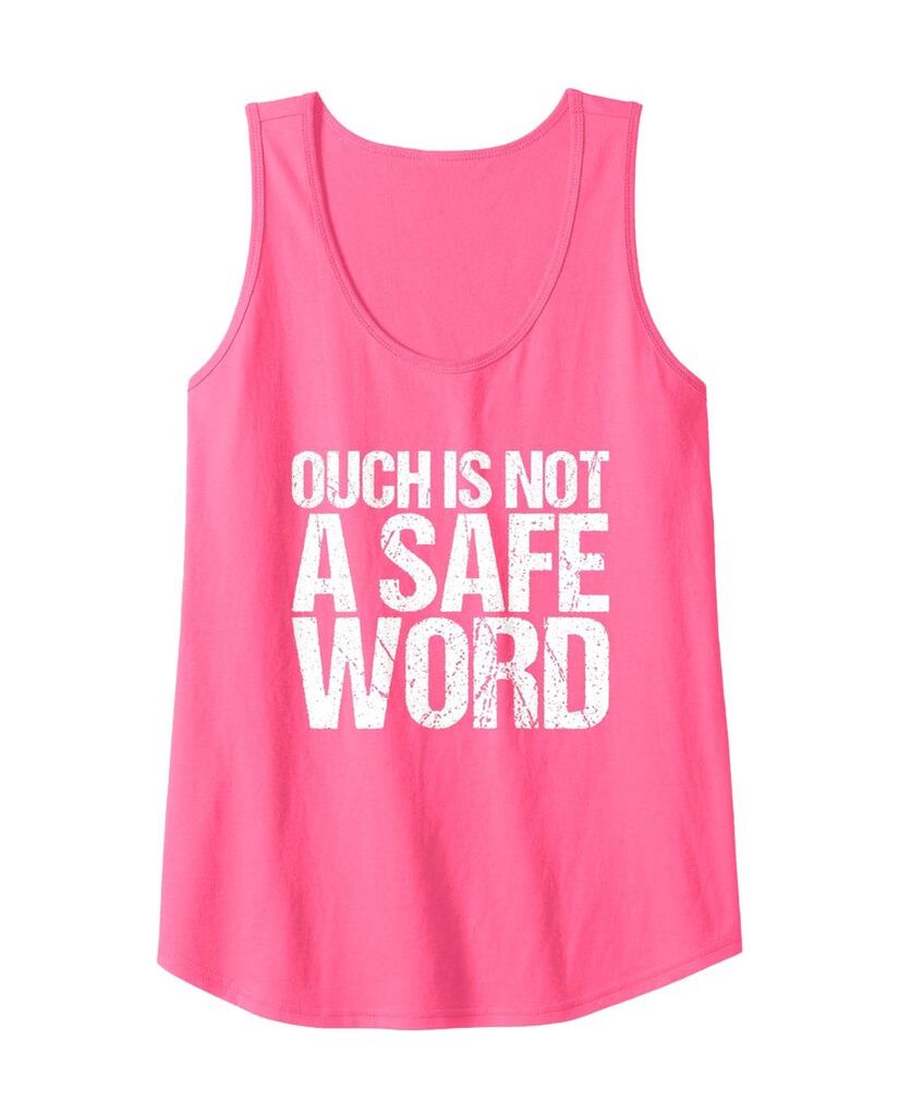 Witziges Tanktop „Ouch is not a safe word“ – Ansicht 3