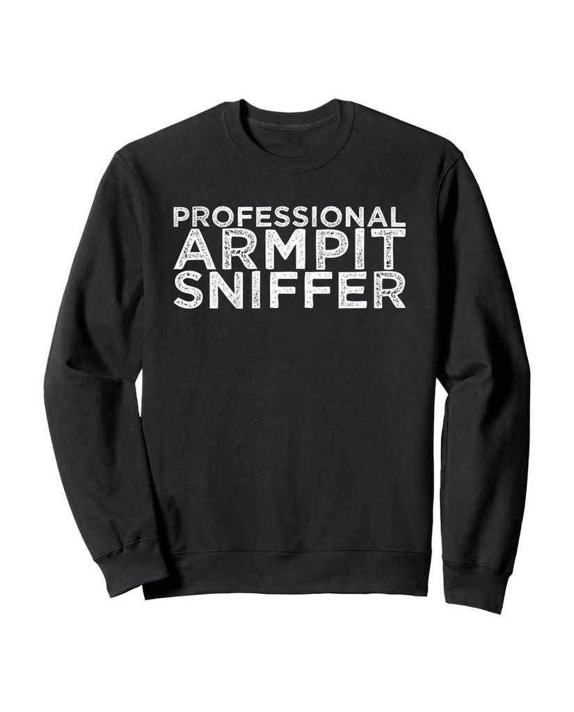 Lustiger Sweatshirt „Professioneller Achselschnüffler“ | lustige-tshirts.de
