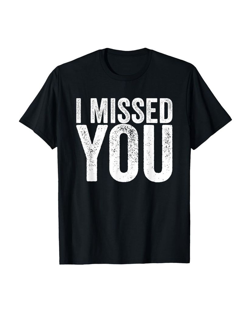 Lustiger T-Shirt „Ich hab dich vermisst“ | lustige-tshirts.de