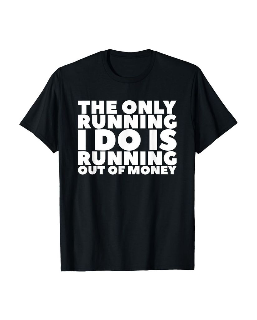 Lustiger T-Shirt „Das einzige was ich renne ist dass mir“ | lustige-tshirts.de