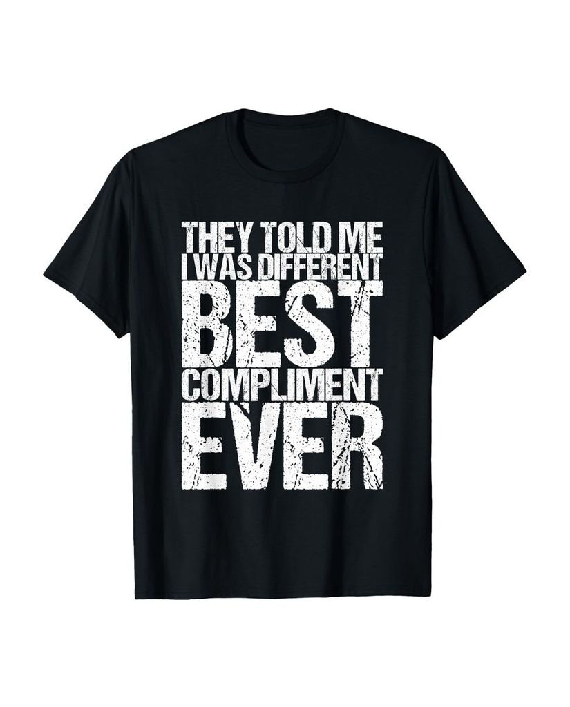 Lustiger T-Shirt „Sie sagten mir ich sei anders Das beste“ | lustige-tshirts.de