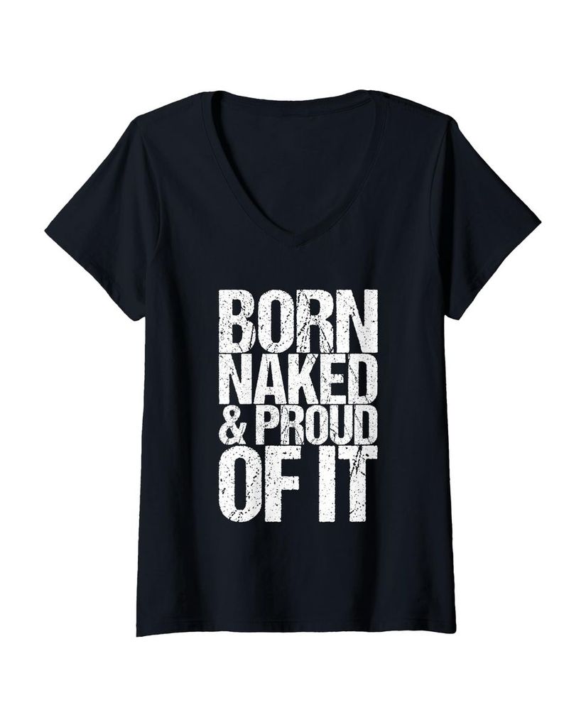 Lustiger T-Shirt mit V-Ausschnitt „Nackt geboren und stolz“ | lustige-tshirts.de