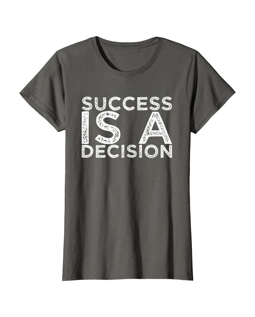 Witziges Sprüche T-Shirt „Success is a Decision“ – Ansicht 41