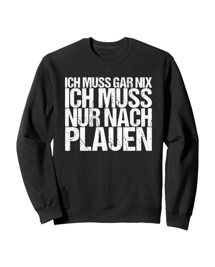 Lustiger Sweatshirt „Ich Muss Gar Nix Ich Muss Nur Nach“ | lustige-tshirts.de