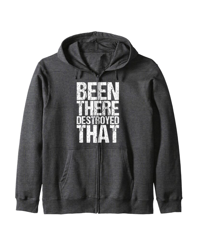 Sweatjacke „Been There Destroyed That“ für Sportler – Ansicht 4