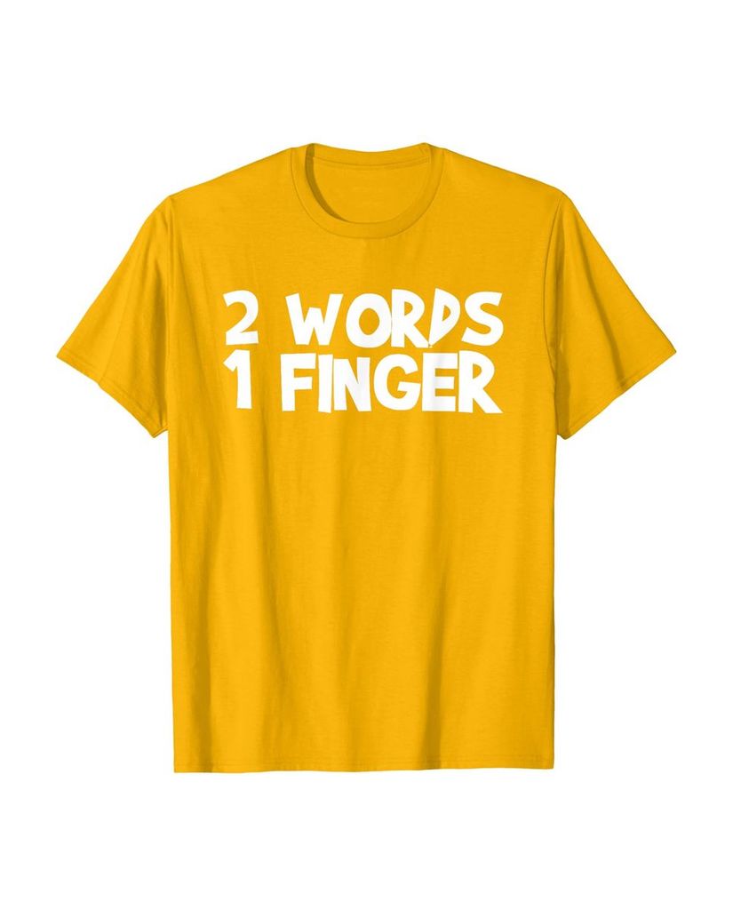 Witziges Geburtstags T-Shirt „2 Words 1 Finger“ – Ansicht 11