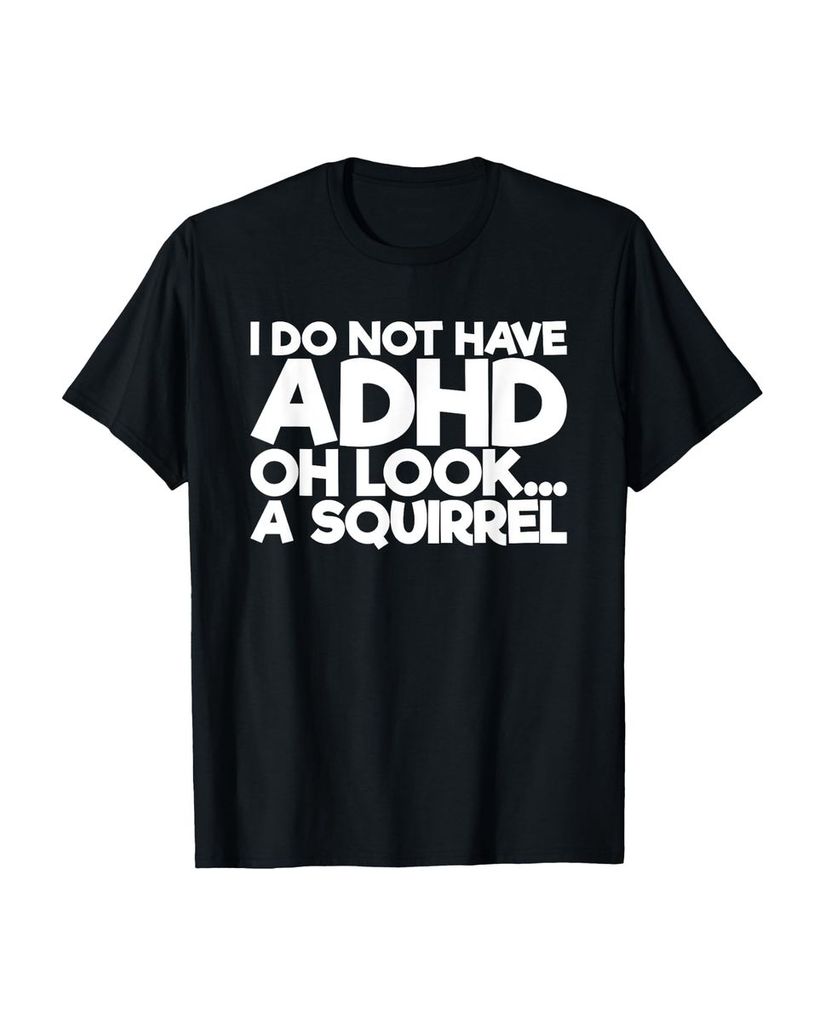 Lustiger T-Shirt „Ich habe kein ADHS Oh schau...“ | lustige-tshirts.de