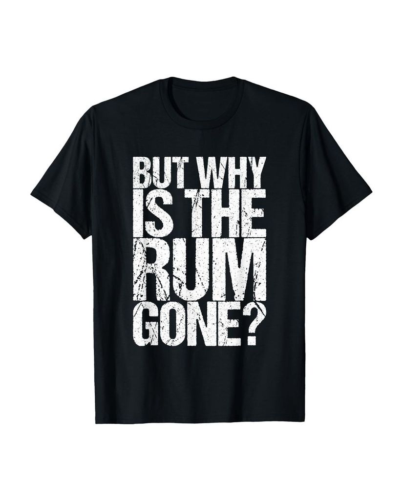 Lustiger T-Shirt „Aber warum ist der Rum weg“ | lustige-tshirts.de