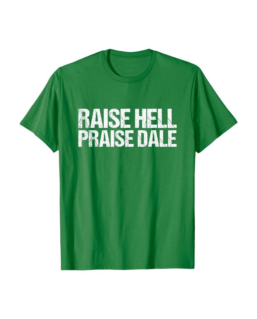 Witziges Geburtstags T-Shirt „Raise Hell Praise Dale“ – Ansicht 45