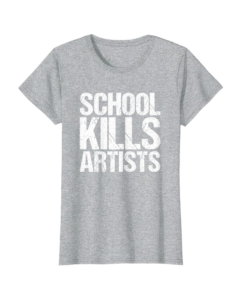 Humorvolles T-Shirt „School Kills Artists“ – Ansicht 5