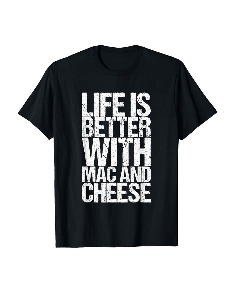 Lustiger T-Shirt „Das Leben ist besser mit Mac und Käse“ | lustige-tshirts.de