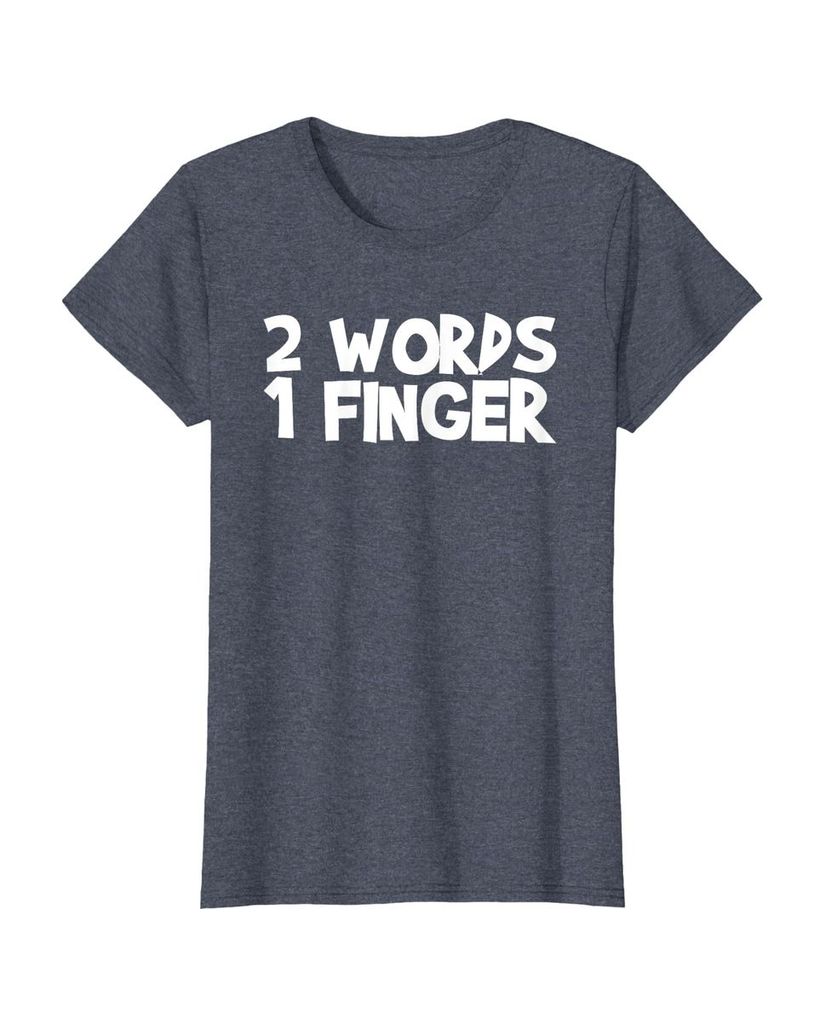 Witziges Geburtstags T-Shirt „2 Words 1 Finger“ – Ansicht 9
