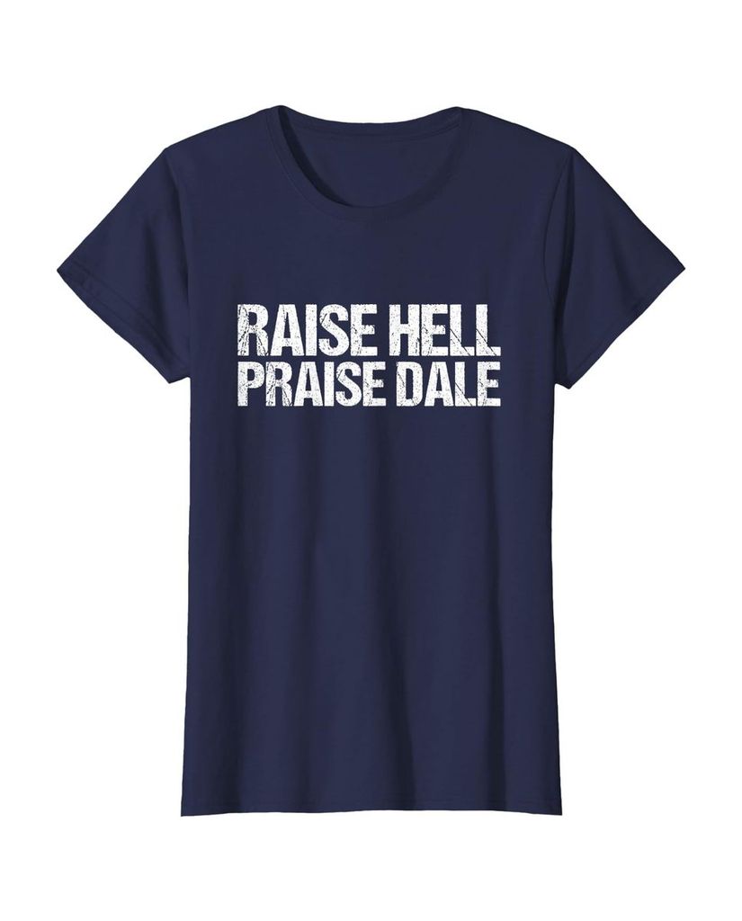 Witziges Geburtstags T-Shirt „Raise Hell Praise Dale“ – Ansicht 44