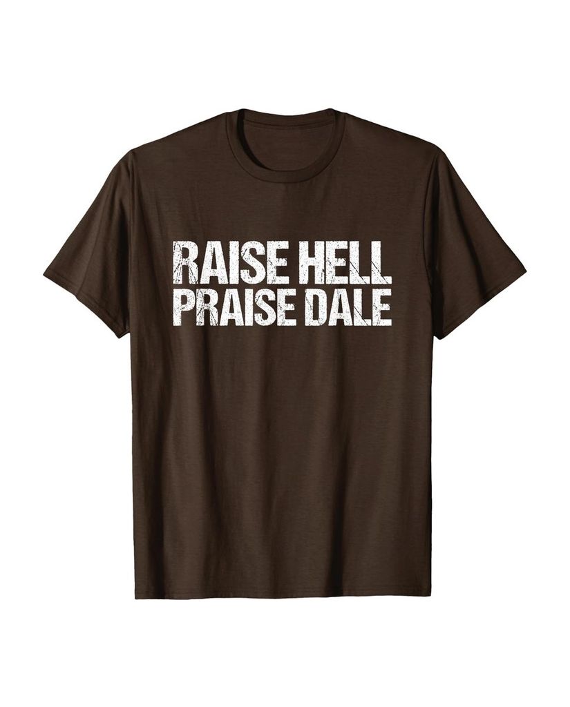 Witziges Geburtstags T-Shirt „Raise Hell Praise Dale“ – Ansicht 18