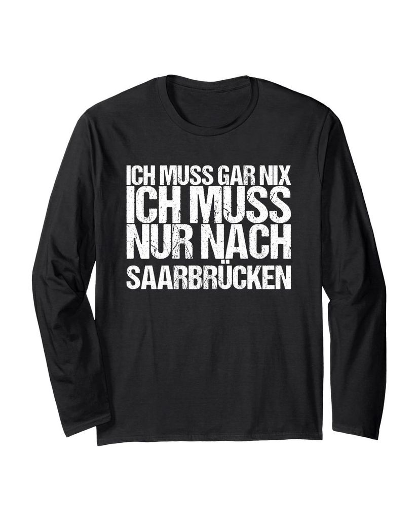 Lustiger Langarmshirt „Ich Muss Gar Nix Ich Muss Nur Nach“ | lustige-tshirts.de
