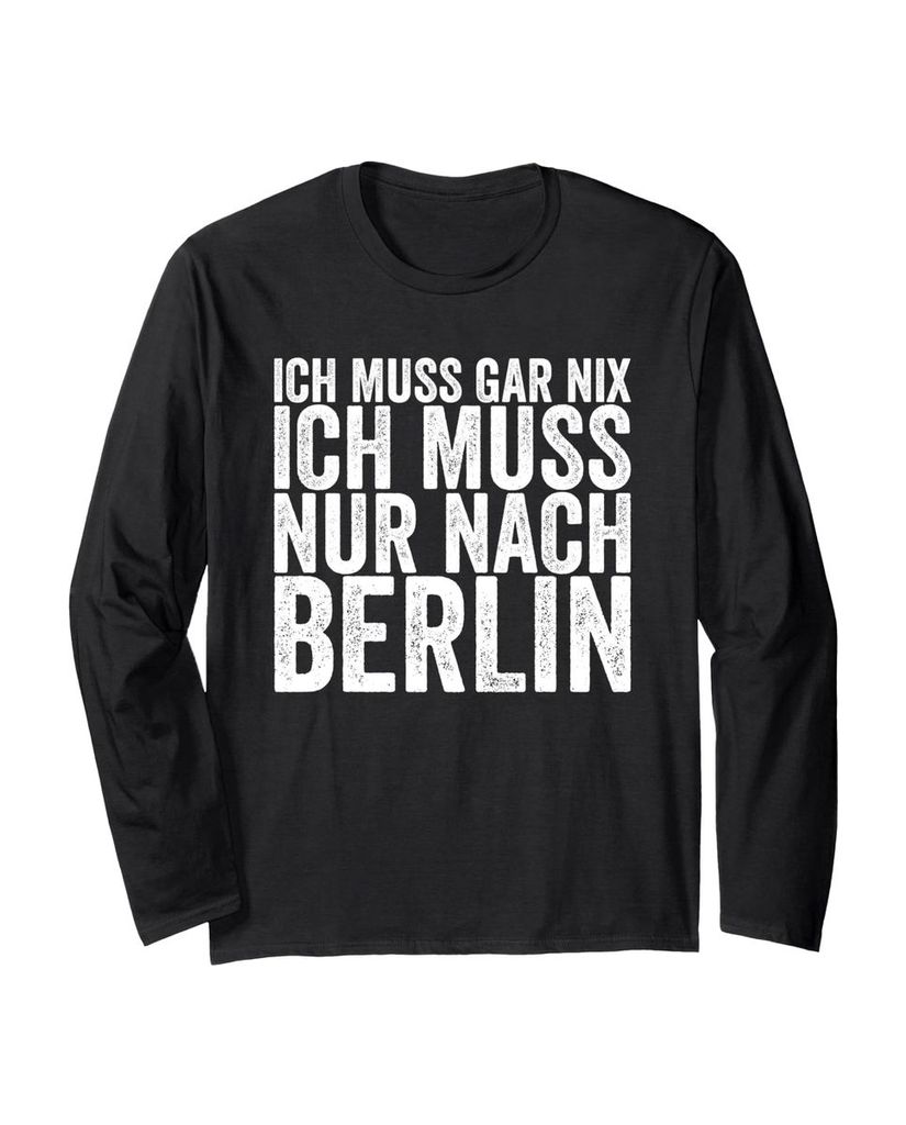 Lustiger Langarmshirt „Ich Muss Gar Nix Ich Muss Nur Nach“ | lustige-tshirts.de