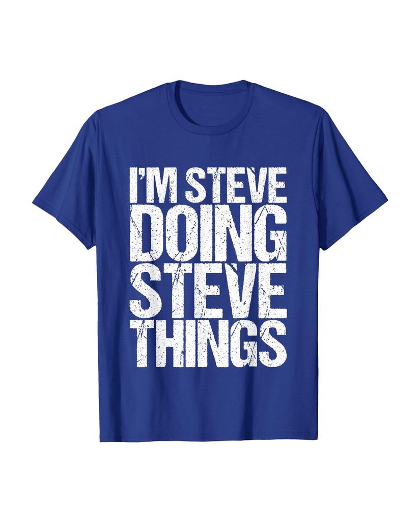 Witziges Geburtstags T-Shirt „I'm Steve Doing Steve Things“ – Ansicht 12