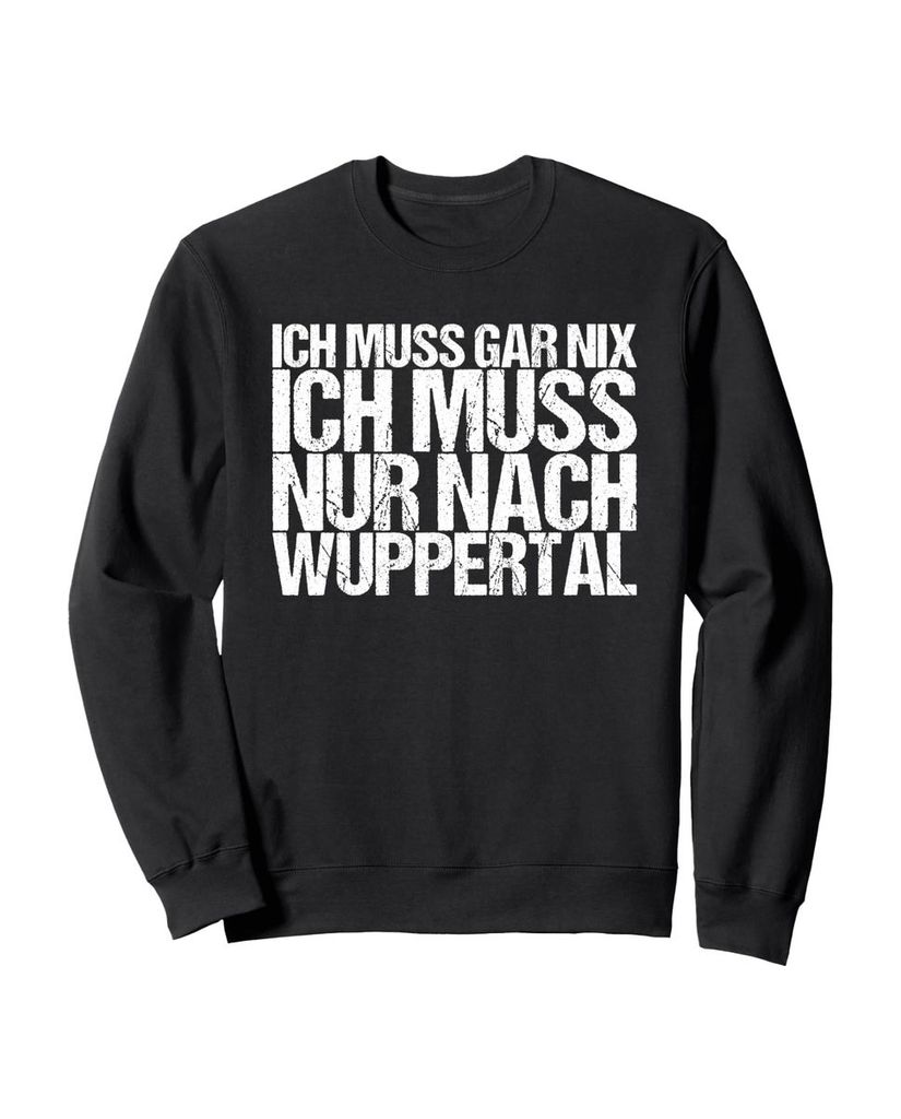 Lustiger Sweatshirt „Ich Muss Gar Nix Ich Muss Nur Nach“ | lustige-tshirts.de