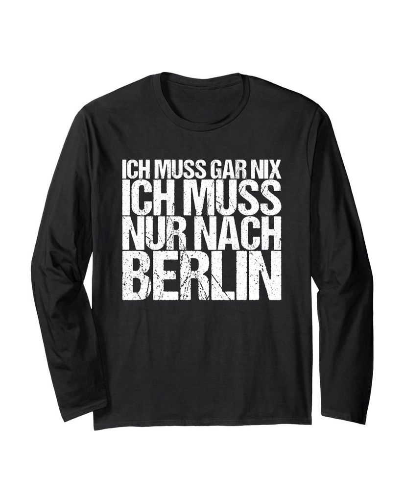 Lustiger Langarmshirt „Ich Muss Gar Nix Ich Muss Nur Nach“ | lustige-tshirts.de