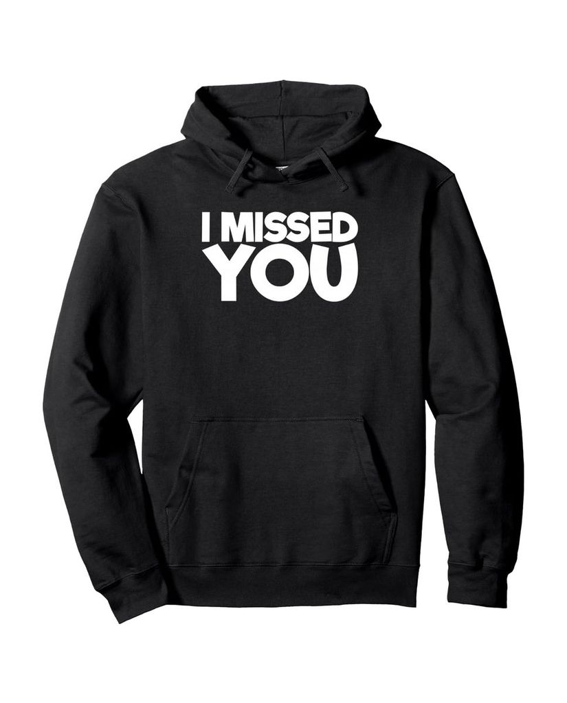 Lustiger Hoodie „Ich hab dich vermisst“ | lustige-tshirts.de