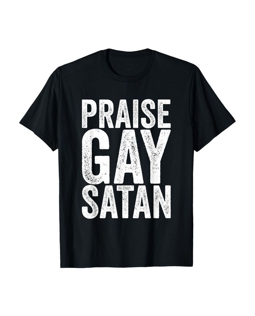 Lustiger T-Shirt „Lob Schwulen Satan“ | lustige-tshirts.de